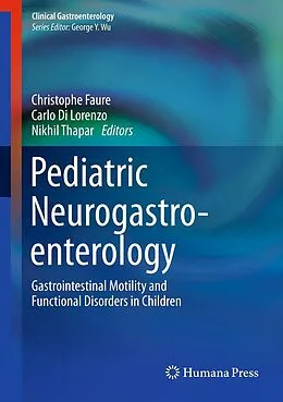 E-Book (pdf) Pediatric Neurogastroenterology von Christophe Faure, Carlo Di Lorenzo, Nikhil Thapar