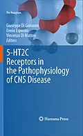E-Book (pdf) 5-HT2C Receptors in the Pathophysiology of CNS Disease von Giuseppe Di Giovanni, Ennio Esposito, Vincenzo Di Matteo