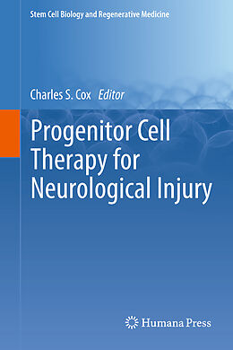 Livre Relié Progenitor Cell Therapy for Neurological Injury de 