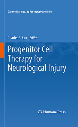 eBook (pdf) Progenitor Cell Therapy for Neurological Injury de Charles S. Cox, Jr