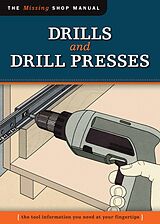 E-Book (epub) Drills and Drill Presses (Missing Shop Manual ) von Editor Skill Institute Press