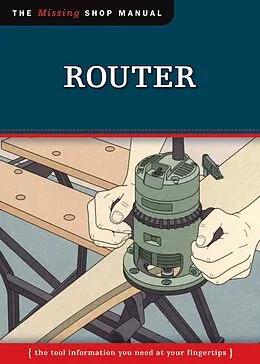E-Book (epub) Router (Missing Shop Manual) von Skills Institute Press Skills Institute Press