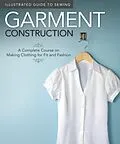 E-Book (epub) Illustrated Guide to Sewing: Garment Construction von Fox Chapel Publishing, Colleen Dorsey