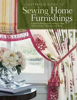 E-Book (epub) Illustrated Guide to Sewing Home Furnishings von Fox Chapel Publishing