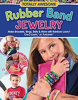 eBook (epub) Totally Awesome Rubber Band Jewelry de Colleen Dorsey