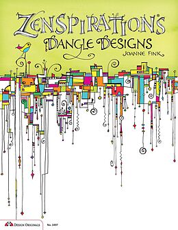 eBook (epub) Zenspirations Dangle Designs de Joanne Fink