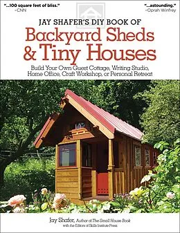 E-Book (epub) Jay Shafer's DIY Book of Backyard Sheds & Tiny Houses von Jay Shafer