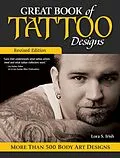 E-Book (epub) Great Book of Tattoo Designs, Revised Edition von Lora S. Irish