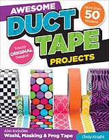 E-Book (epub) Awesome Duct Tape Projects von Choly Knight