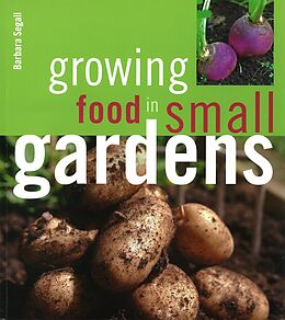 eBook (epub) Growing Food in Small Gardens de Barbara Segall