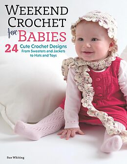 eBook (epub) Weekend Crochet for Babies de Sue Whiting