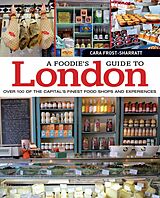 E-Book (epub) A Foodie's Guide to London von Cara Frost-Sharratt