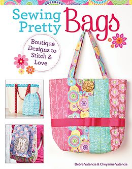 eBook (epub) Sewing Pretty Bags de Debra Valencia, Cheyanne Valencia