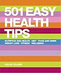 E-Book (epub) 501 Easy Health Tips von Kellie Collins