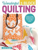 eBook (epub) Wonderful One-Block Quilting de Choly Knight