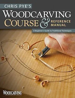 E-Book (epub) Chris Pye's Woodcarving Course & Reference Manual von Chris Pye