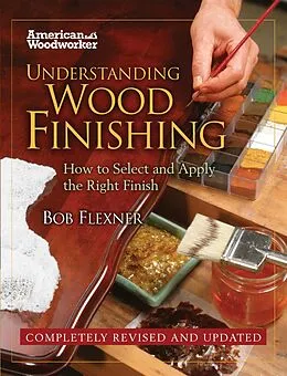 E-Book (epub) Understanding Wood Finishing von Bob Flexner