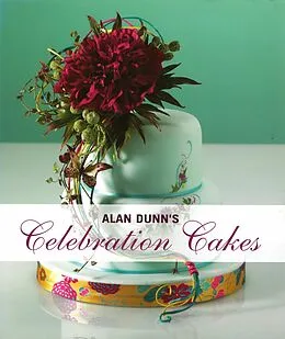 E-Book (epub) Alan Dunn's Celebration Cakes von Alan Dunn