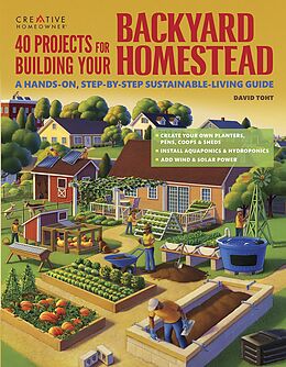 E-Book (epub) 40 Projects for Building Your Backyard Homestead von David Toht
