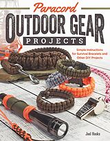 E-Book (epub) Paracord Outdoor Gear Projects von Pepperell Braiding Company, Joel Hooks