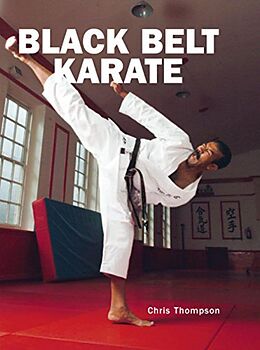 eBook (epub) Black Belt Karate de Chris Thompson