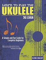 eBook (epub) Learn to Play the Ukulele, 2nd Ed de Bill Plant, Trisha Scott