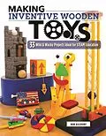 E-Book (epub) Making Inventive Wooden Toys von Bob Gilsdorf