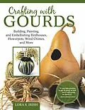 E-Book (epub) Crafting with Gourds von Lora S. Irish