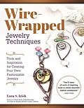 E-Book (epub) Wire-Wrapped Jewelry Techniques von Lora S. Irish
