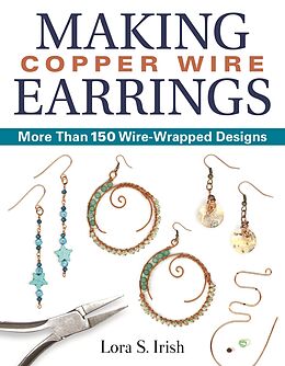 eBook (epub) Making Copper Wire Earrings de Lora S. Irish