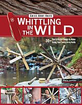 eBook (epub) Victorinox Swiss Army Knife Whittling in the Wild de Felix Immler