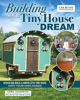 eBook (epub) Building Your Tiny House Dream de Chris Schapdick