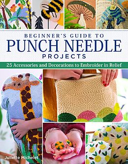 eBook (epub) Beginner's Guide to Punch Needle Projects de Juliette Michelet