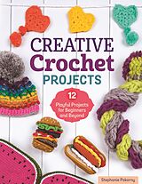 eBook (epub) Creative Crochet Projects de Stephanie Pokorny