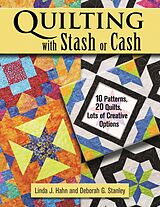 eBook (epub) Quilting with Stash or Cash de Linda J. Hahn, Deborah G. Stanley