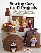 eBook (epub) Sewing Cozy Craft Projects de Olesya Lebedenko