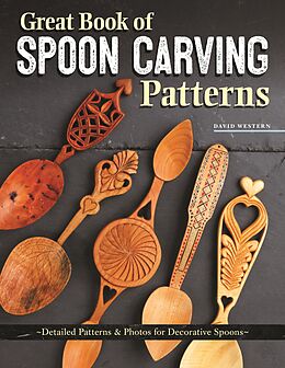 eBook (epub) Great Book of Spoon Carving Patterns de David Western