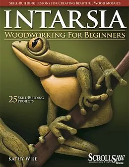 E-Book (epub) Intarsia Woodworking for Beginners von Kathy Wise