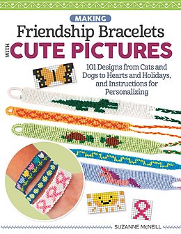 eBook (epub) Making Friendship Bracelets with Cute Pictures de Suzanne Mcneill