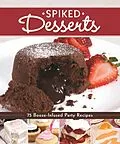E-Book (epub) Spiked Desserts von Colleen Dorsey