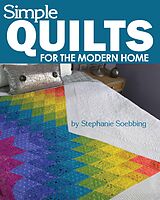 eBook (epub) Simple Quilts for the Modern Home de Stephanie Soebbing