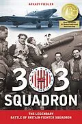 ePUB 303 Squadron von Arkady Fiedler