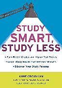 Broché Study Smart, Study Less de Anne Crossman