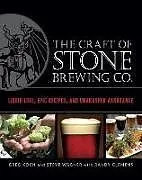 Livre Relié The Craft of Stone Brewing Co. von Greg; Wagner, Steve; Clemens, Randy Koch