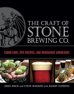 E-Book (epub) The Craft of Stone Brewing Co. von Greg Koch, Steve Wagner, Randy Clemens