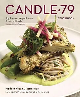 E-Book (epub) Candle 79 Cookbook von Joy Pierson, Angel Ramos, Jorge Pineda