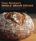 E-Book (epub) Peter Reinhart's Whole Grain Breads von Peter Reinhart