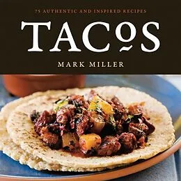 E-Book (epub) Tacos von Mark Miller, Benjamin Hargett