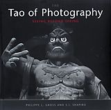 eBook (epub) Tao of Photography de Philippe L. Gross, S. I. Shapiro