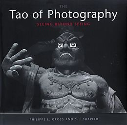 eBook (epub) Tao of Photography de Philippe L. Gross, S. I. Shapiro